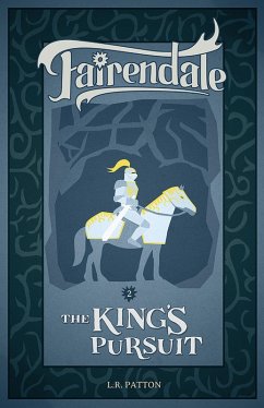 The King's Pursuit (Fairendale, #2) (eBook, ePUB)