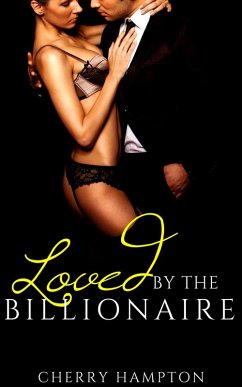 Loved by the Billionaire (Billionaire's BDSM Brat) (eBook, ePUB) - Hampton, Cherry