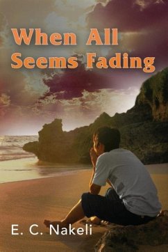 When All Seems Fading - Nakeli, E. C.