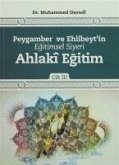 Peygamber ve Ehlibeytin Egitimsel Siyeri Cilt 3 Ahlaki Egitim - ön kapakPeygamber ve Ehlibeytin Egitimsel Siyeri Cilt 3 Ahlaki Egitim - arka kapak Peygamber ve Ehlibeytin Egitimsel S