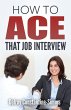 How To Ace That Job Interview - Bild 1