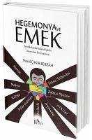 Hegemonya ve Emek - cakir Berzah, Meral