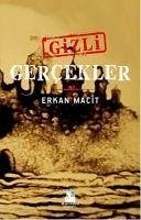 Gizli Gercekler - Macit, Erkan