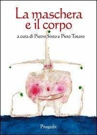 Cover La maschera e il corpo