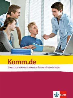 Komm.de. Deutsch und Kommunikation für berufliche Schulen. Schülerbuch