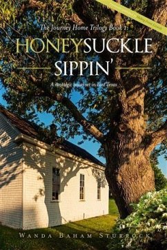 Honeysuckle Sippin' (eBook, ePUB) - Sturrock, Wanda Baham Honeysuckle Sippin' (eBook, ePUB) - Sturrock, Wanda Baham