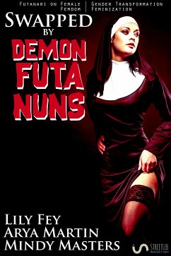 Swapped by Demon Futa Nuns (Futanari on Female Gender Transformation Femdom Feminization) (eBook, ePUB) - Masters, Mindy