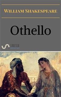 Othello (eBook, ePUB) - Shakespeare, William; Shakespeare, William; Shakespeare, William; Shakespeare, William