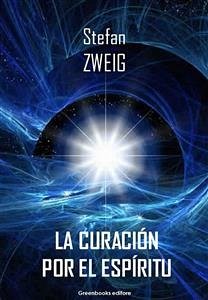 La curación por el espíritu (eBook, ePUB) - Zweig, Stefan