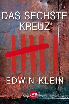 Das sechste Kreuz (eBook, ePUB) - Klein, Edwin