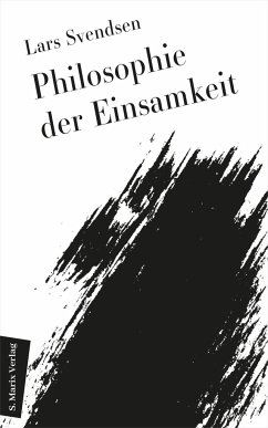 Philosophie der Einsamkeit - Svendsen, Lars Fr. H.