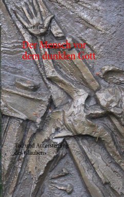 Der Mensch vor dem dunklen Gott Der Mensch vor dem dunklen Gott