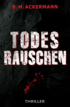 TODESRAUSCHEN - Ackermann, B. M.