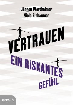 Vertrauen - Wertheimer, Jürgen;Birbaumer, Niels