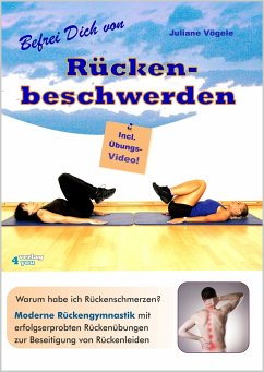 Befrei Dich von Rückenbeschwerden (eBook, ePUB) - Vögele, Juliane