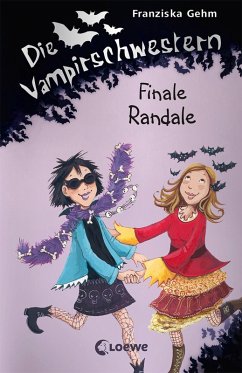 Finale Randale / Die Vampirschwestern Bd.13 (eBook, ePUB) - Gehm, Franziska