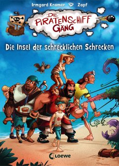 Die Insel der schrecklichen Schrecken / Die Piratenschiffgäng Bd.2 (eBook, ePUB) - Kramer, Irmgard