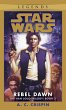 Rebel Dawn: Star Wars Legends (The Han... - Bild 1