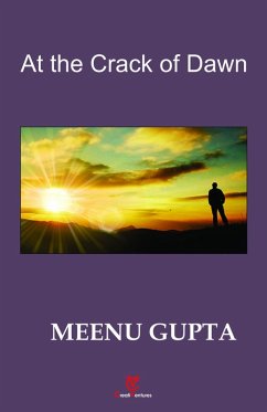 At the Crack of Dawn (eBook, ePUB) - Gupta, Meenu