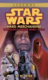Hard Merchandise: Star Wars Legends (The Bounty Hunter Wars) (eBook, ePUB)