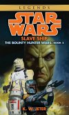 Slave Ship: Star Wars Legends (The Bounty Hunter Wars) (eBook, ePUB) Slave Ship: Star Wars Legends (The Bounty Hunter Wars) (eBook, ePUB)