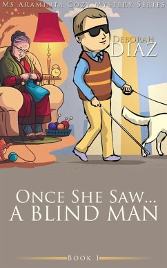 Once She Saw... A Blind Man (Ms Araminta Cozy Mystery Series, #1) (eBook, ePUB) - Diaz, Deborah