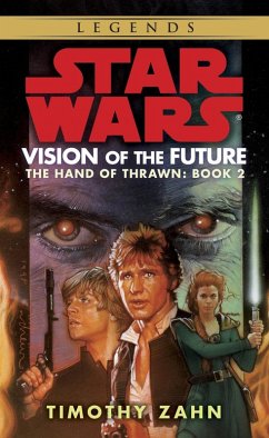 Vision of the Future: Star Wars Legends (The Hand of Thrawn) (eBook, ePUB) - Zahn, Timothy