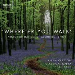 Where'Er You Walk-Tenorarien - Clayton/Bevan,M./Page/Choir & Orch.Of Class.Op.