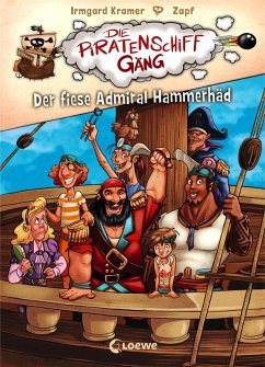 Der fiese Admiral Hammerhäd / Die Piratenschiffgäng Bd.1 (eBook, ePUB) - Kramer, Irmgard