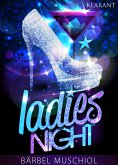 Ladies Night. Erotischer Roman (eBook, ePUB)
