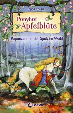 Rapunzel und der Spuk im Wald / Ponyhof Apfelblüte Bd.8 (eBook, ePUB) - Young, Pippa