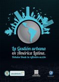 La Gestión Urbana en América Latina (eBook, ePUB)