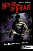 Die Mumie des Piraten / House of Fear Bd.2 (eBook, ePUB)