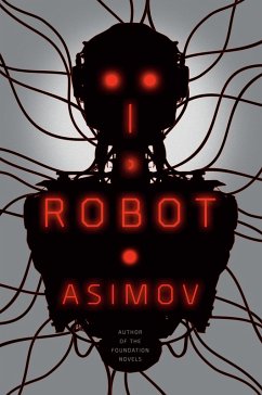 I, Robot (eBook, ePUB) - Asimov, Isaac