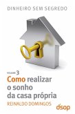 Como realizar o sonho da casa própria (eBook, ePUB)