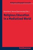 Religious Education in a Mediatized World (eBook, PDF)