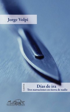 Días de ira (eBook, ePUB) - Volpi, Jorge