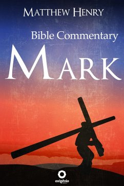 Cover The Gospel of Mark - Complete Bible Commentary Verse by Verse (eBook, ePUB)