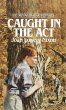 Caught in the Act (eBook, ePUB) - Bild 1