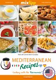 MIXtipp Mediterranean Recipes (american english) (eBook, ePUB)