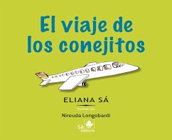 El viaje de los conejitos (eBook, ePUB) - Sá, Eliana