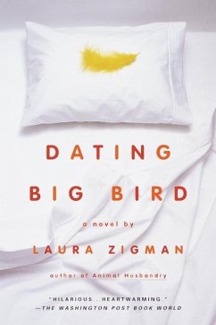 Dating Big Bird (eBook, ePUB) - Zigman, Laura