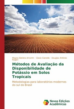 Métodos de Avaliação da Disponibilidade de Potássio em Solos Tropicais - Batista Amorim, Magno;Antônio Rogeri, Douglas;Gianello, Clesio