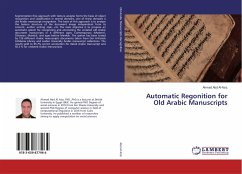 Automatic Regonition for Old Arabic Manuscripts