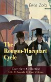 The Rougon-Macquart Cycle: Complete Collection - ALL 20 Novels In One Volume (eBook, ePUB)