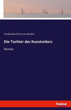 Die Tochter des Kunstreiters - Brackel, Ferdinande von