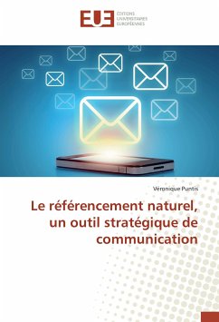 Le référencement naturel, un outil stratégique de communication - Puntis, Véronique