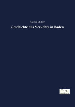 Geschichte des Verkehrs in Baden - Löffler, Kaspar