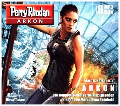 Perry Rhodan Arkon - Die komplette Miniserie (6 MP3-CDs) - Herren, Marc A.;Schwartz, Susan;Montillon, Christian