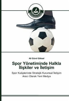 Spor Yönetiminde Halkla ¿li¿kiler ve ¿leti¿im - Göksel, Ali Gürel